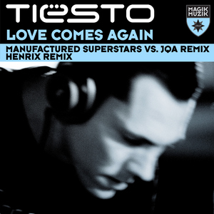 Love Comes Again (feat. BT) [Manufactured Superstars vs. JQA Remix]