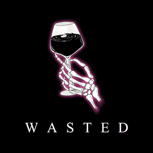 WASTED