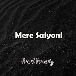 Mere Saiyoni