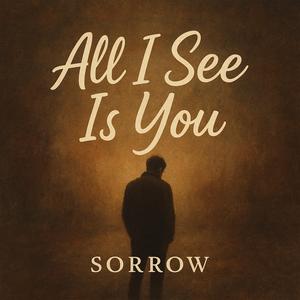 All I See Is You