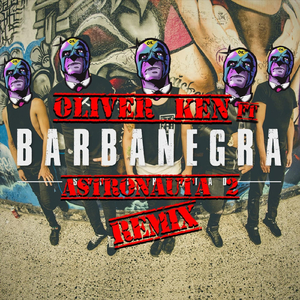 Astronauta 2 (Remix) [feat. Barbanegra]