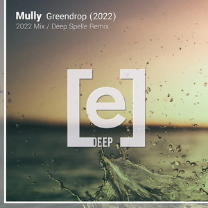 Greendrop (Deep Spelle Remix)