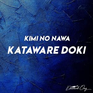 Kataware Doki (From "Kimi No Nawa") (Instrumental) (Instrumental)