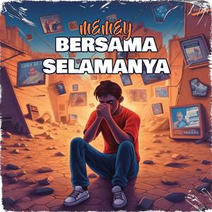 Akan Bersama Selamanya