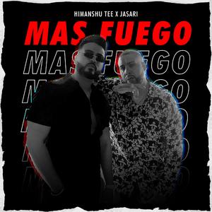 Mas Fuego (feat. Jasari)