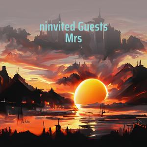 Ninvited Guests Mrs
