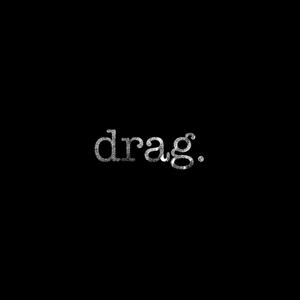 Drag