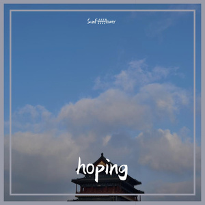 hoping（Prod. loveCherry Beatz）