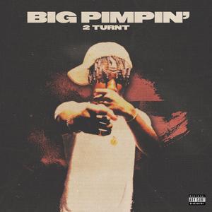 Big Pimpin'