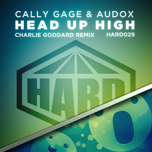 Head Up High (Charlie Goddard Remix)