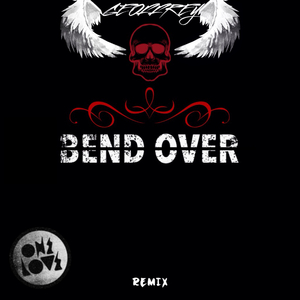Bend Over (Original Mix)