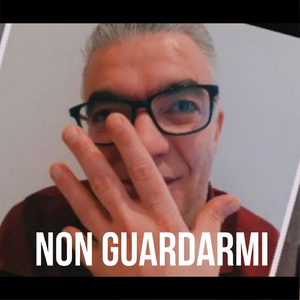 Non Guardarmi