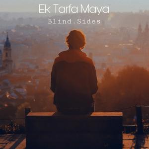 Ek Tarfa Maya