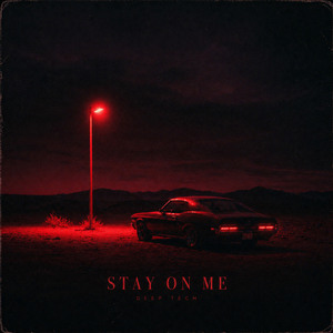 Stay on me