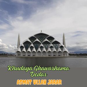 Khudaya Ghawarhama Dedar