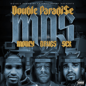 Double Paradi$E Money Drugs Sex
