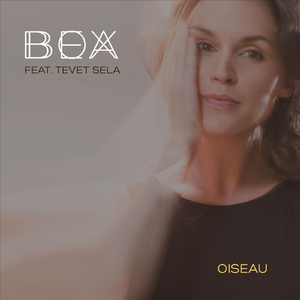 Oiseau (feat. Tevet Sela)
