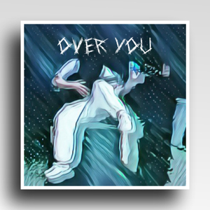 Over you