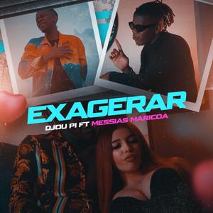 Exagerar (feat. Messias Maricoa)