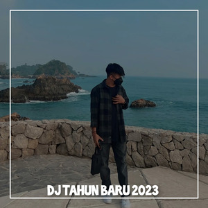 Dj Tahun Baru 2023