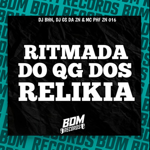 Ritmada do Qg dos Relikia