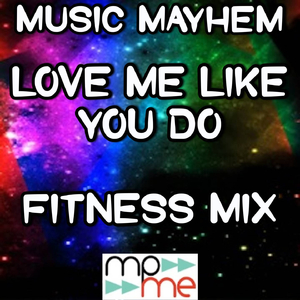 Love Me Like You Do (Fitness Mix) - Tribute to Ellie Goulding (Instrumental Version)