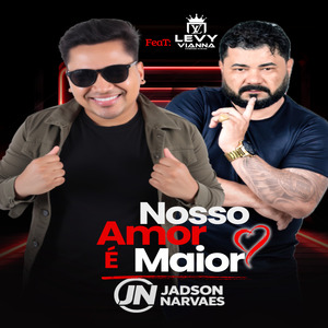 NOSSO AMOR É MAIOR