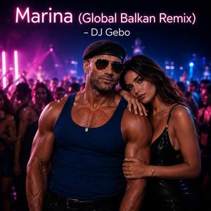 Marina (Global Balkan Remix)