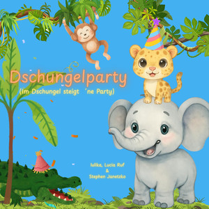 Dschungelparty (Im Dschungel steigt 'ne Party)
