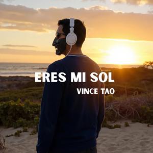 Eres Mi Sol (My Sunshine)