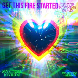 Get This Fire Started (feat. Gingee & Arzeen) (Remix)