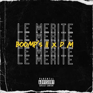 LE MERITE (feat. DM)