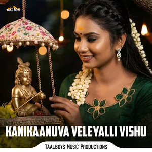 Kanikaanuva Veleyalli Vishu