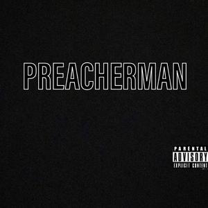 PREACHERMAN (INTRO)