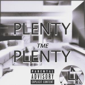 Plenty, Plenty