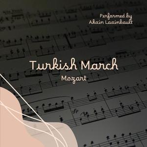 Turkish March (Rondo alla Turca, Piano Sonata No. 11 in A Major, K.331: III)