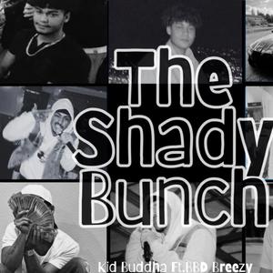 The Shady Bunch (feat. BBD Breezy)