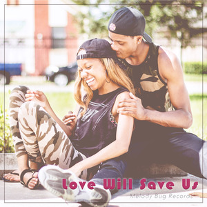 Love Will Save Us