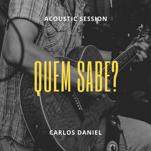 Quem Sabe? (Acoustic Session)