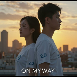 On My Way（2.0）