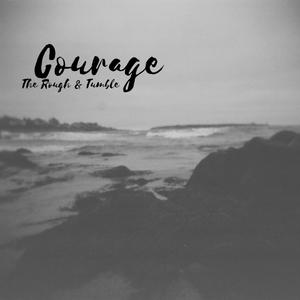 Courage
