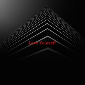 Love Yourself (Tribute version originally performed by Justin Bieber)