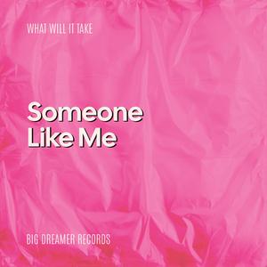 Someone Like Me