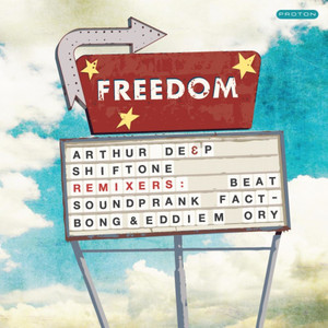 Freedom (Soundprank 'Smashed Glass' Mix)