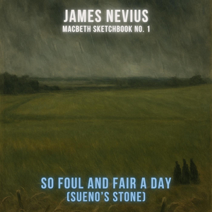 So Foul and Fair a Day (Sueno's Stone) [Macbeth Sketchbook No. 1]