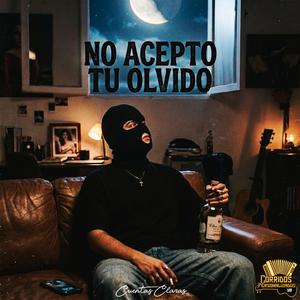 No Acepto Tu Olvido
