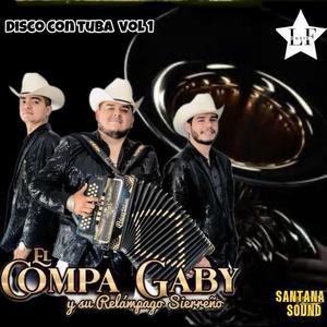 Las nieves de enero-El Compa Gaby y su Relampago Sierreño(disco con tuba)
