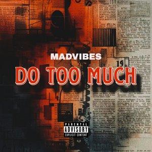 Do Too Much