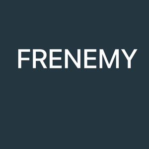 Frenemy
