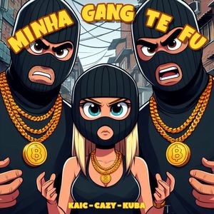 Minha Gangue Te Fu